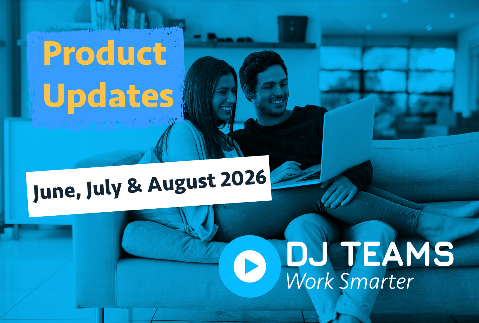 DJ Teams product updates for June, July and August 2026